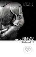 Kniha: Richard II (William Shakespeare). HarperCollins, 2011 Kniha: Richard II (William Shakespeare). HarperCollins, 2011
