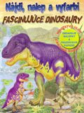 Kniha: Fascinujúce dinosaury (Foni book). Foni book, 2013 Kniha: Fascinujúce dinosaury (Foni book). Foni book, 2013