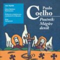Audiokniha: Poutník - Mágův deník (Paulo Coelho). Tympanum, 2013 Audiokniha: Poutník - Mágův deník (Paulo Coelho). Tympanum, 2013