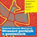 Audiokniha: Dvanáct povídek o poutnících (Gabriel García Márquez). Tympanum, 2013 Audiokniha: Dvanáct povídek o poutnících (Gabriel García Márquez). Tympanum, 2013