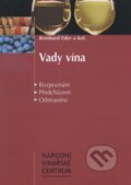Kniha: Vady vína (Reinhard Eder a kolektív). Národní vinařské centrum, 2006 Kniha: Vady vína (Reinhard Eder a kolektív). Národní vinařské centrum, 2006