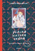 Kniha: Vlajka Viktora Vaňka (Naďa Reviláková). Albatros CZ, 2022 Kniha: Vlajka Viktora Vaňka (Naďa Reviláková). Albatros CZ, 2022