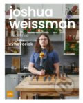 Varenie bez výhovoriek - Joshua Weissman, 2022