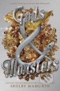 Kniha: Gods and Monsters (Shelby Mahurin). HarperTeen, 2021 Kniha: Gods and Monsters (Shelby Mahurin). HarperTeen, 2021