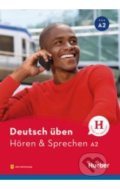 Kniha: Deutsch üben NEU: Hören & Sprechen A2 (Max Hueber Verlag). Max Hueber Verlag, 2020 Kniha: Deutsch üben NEU: Hören & Sprechen A2 (Max Hueber Verlag). Max Hueber Verlag, 2020