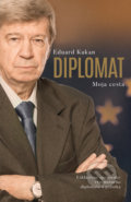 Kniha: Diplomat - Moja cesta (Eduard Kukan). Artis Omnis, 2022 Kniha: Diplomat - Moja cesta (Eduard Kukan). Artis Omnis, 2022
