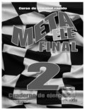 Kniha: Meta ELE Final 2/B1-B2 - Cuaderno de ejercicios (José Ramon Rodriguez Martin). Edelsa, 2014 Kniha: Meta ELE Final 2/B1-B2 - Cuaderno de ejercicios (José Ramon Rodriguez Martin). Edelsa, 2014