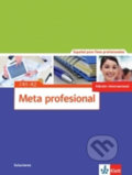 Kniha: Meta Profesional 1 (A1-A2) – Soluciones (Klett). Klett, 2017 Kniha: Meta Profesional 1 (A1-A2) – Soluciones (Klett). Klett, 2017