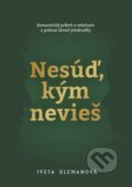 E-kniha: Nesúď, kým nevieš (Iveta Klemanová) E-kniha: Nesúď, kým nevieš (Iveta Klemanová)
