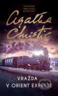 Kniha: Vražda v Orient exprese (Agatha Christie). Slovenský spisovateľ, 2022 Kniha: Vražda v Orient exprese (Agatha Christie). Slovenský spisovateľ, 2022