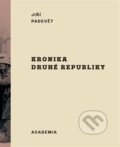 Kniha: Kronika druhé republiky (Jiří Padevět). Academia, 2022 Kniha: Kronika druhé republiky (Jiří Padevět). Academia, 2022