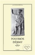 Kniha: Dějiny IV. (Polybios). Vydavateľstvo Baset, 2022 Kniha: Dějiny IV. (Polybios). Vydavateľstvo Baset, 2022