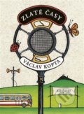 Kniha: Zlaté časy (Václav Kopta). Radioservis, 2022 Kniha: Zlaté časy (Václav Kopta). Radioservis, 2022