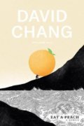 Kniha: Eat a Peach (David Chang a Gabe Ulla). Clarkson Potter/Ten Speed, 2020 Kniha: Eat a Peach (David Chang a Gabe Ulla). Clarkson Potter/Ten Speed, 2020