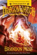 Kniha: Dragonwatch: Dračia hliadka (Brandon Mull), 2022 Kniha: Dragonwatch: Dračia hliadka (Brandon Mull), 2022