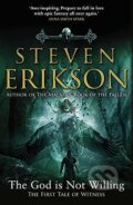 Kniha: The God is Not Willing (Steven Erikson). Transworld, 2021 Kniha: The God is Not Willing (Steven Erikson). Transworld, 2021