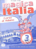Kniha: Magica Italia 3 (M. A. Apicella a M. Madè). Eli, 2015 Kniha: Magica Italia 3 (M. A. Apicella a M. Madè). Eli, 2015