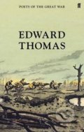 Kniha: Selected Poems of Edward Thomas (Edward Thomas). Faber and Faber, 2014 Kniha: Selected Poems of Edward Thomas (Edward Thomas). Faber and Faber, 2014
