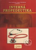 Kniha: Interná propedeutika, 2. vydanie (Ivana Valočíková, kolektiv a Ivica Lazúrová). Osveta, 2014 Kniha: Interná propedeutika, 2. vydanie (Ivana Valočíková, kolektiv a Ivica Lazúrová). Osveta, 2014