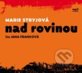 Audiokniha: Nad rovinou (Marie Stryjová). Radioservis, 2022 Audiokniha: Nad rovinou (Marie Stryjová). Radioservis, 2022