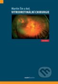 Kniha: Vitreoretinální chirurgie (Martin Šín). Maxdorf, 2022 Kniha: Vitreoretinální chirurgie (Martin Šín). Maxdorf, 2022