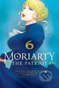 Kniha: Moriarty the Patriot 6 (Ryosuke Takeuchi). Viz Media, 2022 Kniha: Moriarty the Patriot 6 (Ryosuke Takeuchi). Viz Media, 2022