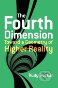 Kniha: The Fourth Dimension (Rudy Rucker). Dover Publications, 2014 Kniha: The Fourth Dimension (Rudy Rucker). Dover Publications, 2014