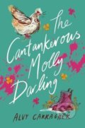 Kniha: The Cantankerous Molly Darling (Alvy Carragher). Chicken House, 2019 Kniha: The Cantankerous Molly Darling (Alvy Carragher). Chicken House, 2019