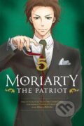 Kniha: Moriarty the Patriot 5 (Ryosuke Takeuchi). Viz Media, 2021 Kniha: Moriarty the Patriot 5 (Ryosuke Takeuchi). Viz Media, 2021