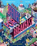 Kniha: Beetles for Breakfast (Madeleine Finlay). Flying Eye Books, 2021 Kniha: Beetles for Breakfast (Madeleine Finlay). Flying Eye Books, 2021