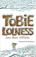 Kniha: Tobie Lolness 2 (Timothée de Fombelle). Gallimard, 2007 Kniha: Tobie Lolness 2 (Timothée de Fombelle). Gallimard, 2007