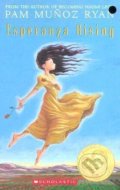 Kniha: Esperanza Rising (Pam Munoz Ryan). Scholastic, 2003 Kniha: Esperanza Rising (Pam Munoz Ryan). Scholastic, 2003