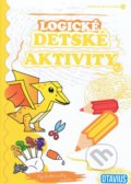 Kniha: Logické detské aktivity 3 (OTAVIUS). OTAVIUS, 2022 Kniha: Logické detské aktivity 3 (OTAVIUS). OTAVIUS, 2022