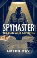 Kniha: Spymaster (Helen Fry). Yale University Press, 2021 Kniha: Spymaster (Helen Fry). Yale University Press, 2021