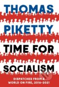 Kniha: Time for Socialism (Thomas Piketty). Yale University Press, 2021 Kniha: Time for Socialism (Thomas Piketty). Yale University Press, 2021