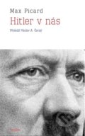 Kniha: Hitler v nás (Max Picard). Dauphin, 2023 Kniha: Hitler v nás (Max Picard). Dauphin, 2023