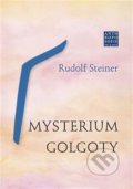 Kniha: Mysterium Golgoty (Rudolf Steiner). Franesa, 2022 Kniha: Mysterium Golgoty (Rudolf Steiner). Franesa, 2022