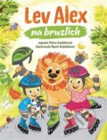 Kniha: Lev Alex na bruslích (Petra Santlerová). LIKA KLUB, 2022 Kniha: Lev Alex na bruslích (Petra Santlerová). LIKA KLUB, 2022