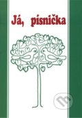 Kniha: Já, písnička 1 (Jan Prchal a Václav Dvořák). G + W, 2014 Kniha: Já, písnička 1 (Jan Prchal a Václav Dvořák). G + W, 2014