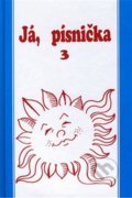 Kniha: Já, písnička 3 (Pavel Langhans). G + W, 2014 Kniha: Já, písnička 3 (Pavel Langhans). G + W, 2014