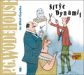 Audiokniha: Strýc Dynamit (Miloň Čepelka a Pelham Grenville Wodehouse). AudioStory, 2018 Audiokniha: Strýc Dynamit (Miloň Čepelka a Pelham Grenville Wodehouse). AudioStory, 2018