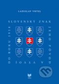 Kniha: Slovenský znak (Ladislav Vrtel). VEDA, 2021 Kniha: Slovenský znak (Ladislav Vrtel). VEDA, 2021