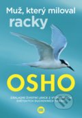 Kniha: Muž, který miloval racky (Osho). BETA - Dobrovský, 2022 Kniha: Muž, který miloval racky (Osho). BETA - Dobrovský, 2022