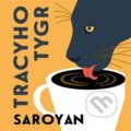Audiokniha: Tracyho tygr (William Saroyan). Tympanum, 2022 Audiokniha: Tracyho tygr (William Saroyan). Tympanum, 2022