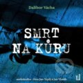 Audiokniha: Smrt na kůru (Dalibor Vácha). OneHotBook, 2022 Audiokniha: Smrt na kůru (Dalibor Vácha). OneHotBook, 2022
