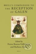 Brill&#039;s Companion to the Reception of Galen - Petros Bouras-Vallianatos, Barbara Zipser, Brill, 2019