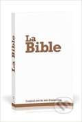 La Bible, Société Biblique de Geneve, 2007