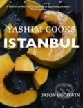 Yashim Cooks Istanbul - Jason Goodwin, Argonaut Books, 2016