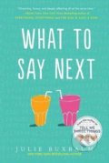 What to Say Next - Julie Buxbaum, Random House, 2018