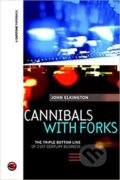 Kniha: Cannibals with Forks (John Elkington). John Wiley & Sons, 1999 Kniha: Cannibals with Forks (John Elkington). John Wiley & Sons, 1999